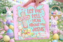 Let Me Tell You About My Jesus PNG, He is Risen Easter PNG Product Image 1