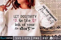 Let Positivity Be The Ink Of Your SVG, Sleeve SVG Design Product Image 3