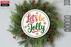 Let's Be Jolly SVG | Christmas Round Sign SVG | Xmas SVG Product Image 2