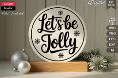 Let&#039;s Be Jolly SVG | Christmas Round Sign SVG | Xmas SVG Product Image 3