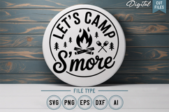 Let&#039;s Camp S&#039;more SVG File | Camping Round Sign SVG Product Image 1