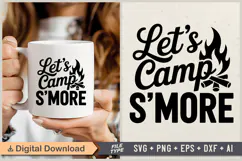 Let's Camp S'more SVG File | Camping SVG | Outdoor Designs Product Image 1
