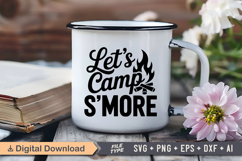 Let&#039;s Camp S&#039;more SVG File | Camping SVG | Outdoor Designs Product Image 3