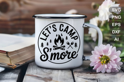 Let&#039;s Camp S&#039;more SVG File | Camping Round Sign SVG Product Image 4