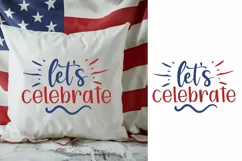 Let's Celebrate SVG, 4th Of July SVG Design Product Image 2