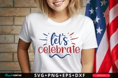 Let's Celebrate SVG, 4th Of July SVG Design Product Image 1