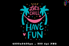 Let s Chill Have Fun PNG Tropical Hammock Summer Quote