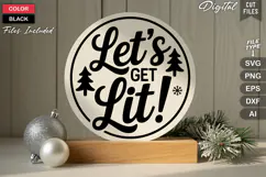 Let's Get Lit! SVG | Christmas Round Sign SVG | Xmas SVG Product Image 3