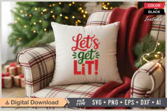Let's Get Lit! SVG | Christmas SVG | Holiday SVG | Xmas SVG Product Image 4