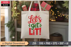 Let's Get Lit! SVG | Christmas SVG | Holiday SVG | Xmas SVG Product Image 5
