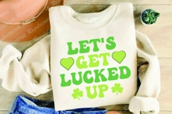 Let&#039;s Get Lucked Up SVG Design Product Image 3