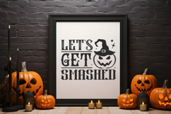 Let&#039;s Get Smashed Halloween SVG Quote Product Image 2