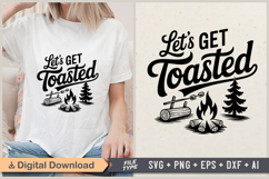 Let&#039;s Get Toasted SVG File | Camping SVG | Outdoor Designs Product Image 1