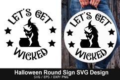 Let&#039;s get wicked SVG - Halloween Round Sign Product Image 1