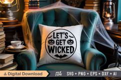 Let&#039;s Get Wicked SVG File | Halloween Round Sign SVG Product Image 6