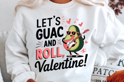 Let’s Guac And Roll, Valentine! Sublimation PNG Design Product Image 1