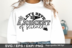 Let's Have A Moment Of Science - Science SVG Design Product Image 1