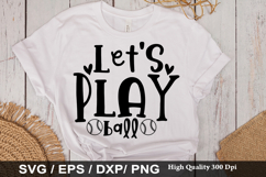 Let's Play Ball SVG - Baseball Design Product Image 1