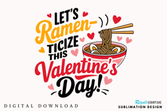 Let’s Ramen Ticize This Valentine’s Day! Sublimation PNG Product Image 2