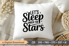 Let&#039;s Sleep Under The Stars SVG File | Camping SVG | Outdoor Product Image 4