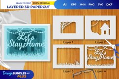 Let's Stay Home Layered Papercut 3D Product Image 1