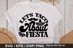 Let s taco about fiesta SVG - Cinco De Mayo Design Product Image 1