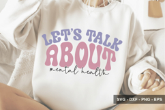Let’s Talk About Mental Health - Mental Health Design Product Image 1