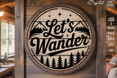 Let&#039;s Wander SVG File | Camping Round Sign SVG Product Image 2