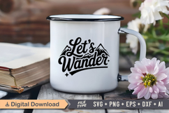 Let&#039;s Wander SVG File | Camping SVG | Outdoor Designs Product Image 3