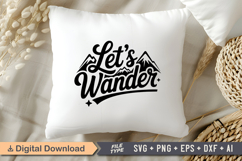 Let&#039;s Wander SVG File | Camping SVG | Outdoor Designs Product Image 4