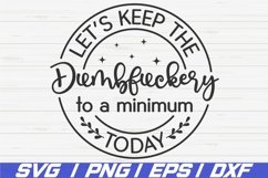 40 Funny Quotes SVG Bundle / Sarcastic SVG Bundle / Cut File Product Image 24