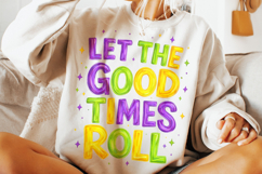 Let The Good Times Roll PNG, Mardi Gras PNG Sublimation Product Image 2