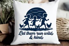 Let Them Run Wild and Kind SVG PNG | Farm Kids Silhouette Product Image 2
