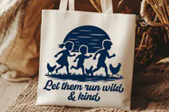 Let Them Run Wild and Kind SVG PNG | Farm Kids Silhouette Product Image 3