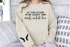 Let your actions speak louder than words Sleeve SVG Product Image 3