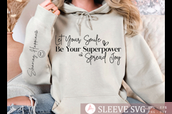 Let Your Smile Be Your Superpower Spread Joy Sleeve SVG Product Image 1