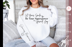 Let Your Smile Be Your Superpower Spread Joy Sleeve SVG Product Image 2