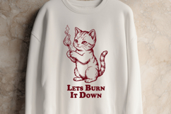 Funny Chaotic Kitten Sarcastic SVG PNG - Lets Burn It Down Product Image 3