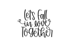 Let's Fall In Love Together SVG Cut File Product Image 1