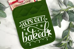 Let's Get Baked SVG, Christmas Pot Holder SVG Design Product Image 2