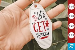 Let&#039;s Get Baked SVG , Christmas Motel Keychain SVG Design Product Image 1