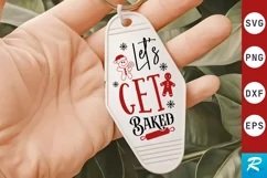 Let's Get Baked SVG , Christmas Motel Keychain SVG Design Product Image 1