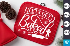 Let's Get Baked SVG, Christmas Pot Holder SVG Design Product Image 1