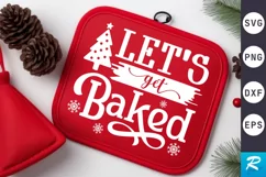 Let's Get Baked SVG, Christmas Pot Holder SVG Design Product Image 1