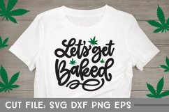 Let's Get Baked, Cannabis SVG, Hand Lettered Product Image 2