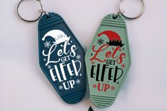 Let&#039;s Get Elfed Up SVG , Christmas Motel Keychain SVG Design Product Image 3