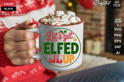 Lets Get Elfed Up SVG | Christmas Round Sign SVG | Xmas SVG Product Image 5