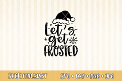 Let's get frosted SVG cut file Product Image 2