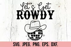 My Last Rodeo SVG - Lets Get Rowdy - Nashville Bachelorette Product Image 4