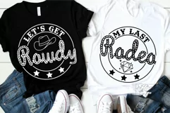 My Last Rodeo - Lets Get Rowdy SVG - Nashville Bachelorette Product Image 1